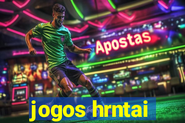 jogos hrntai